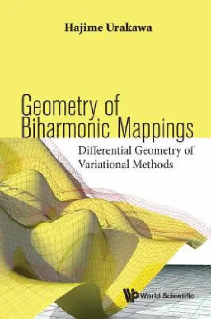 Geometry of Biharmonic Mappings (English, Hajime Urakawa)