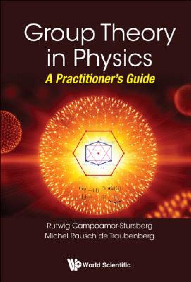 Group Theory in Physics (English, R. Campoamor Strursberg | Michel Rausch de Traubenberg)