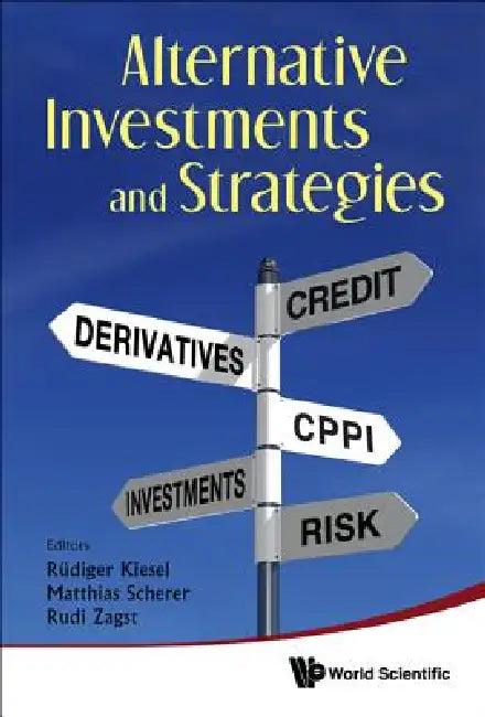 Alternative Investments and Strategies (English, Al Rudiger Kiesel Et)