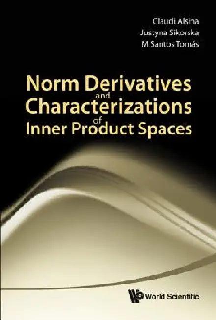 Norm Derivatives & Characterizations... (English, Alsina Claudi)