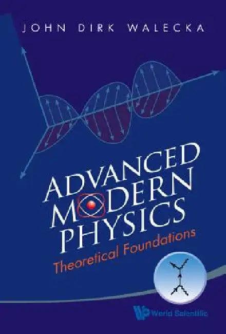 Advanced Modern Physics (English, Walecka John Dirk)