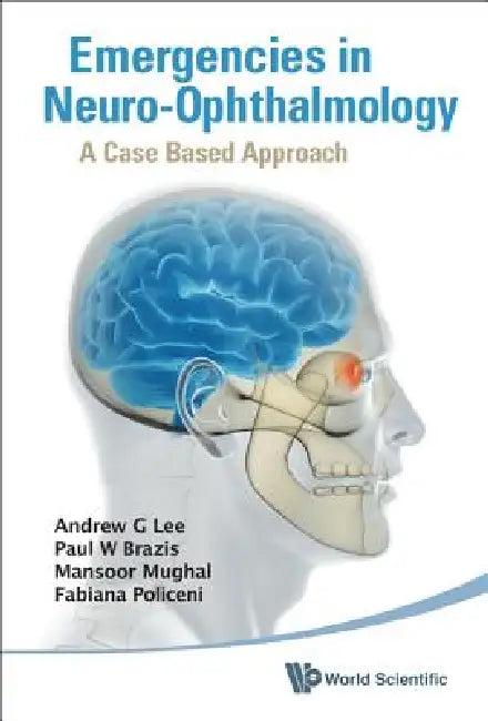 Emergencies in Neuro-Ophthalmology (English, Lee Andrew G)
