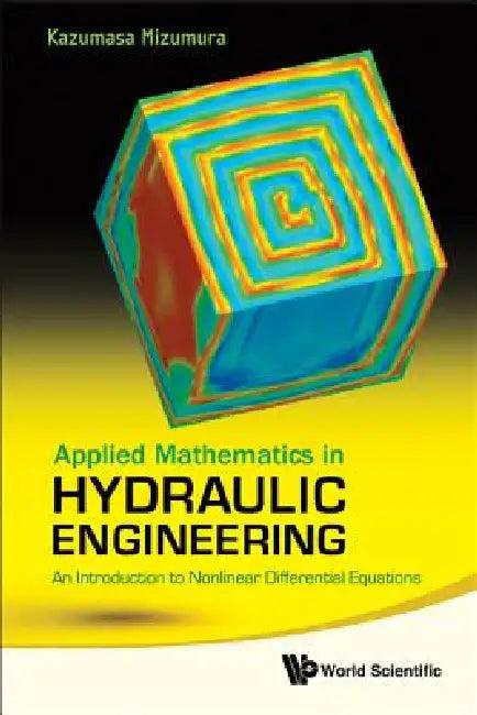 Applied Math in Hydraulic Engineering (English, Mizumura Kazumasa)