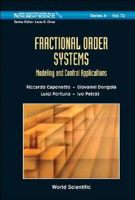 Fractional Order Systems (V72) (English, Al Riccardo Caponetto Et)