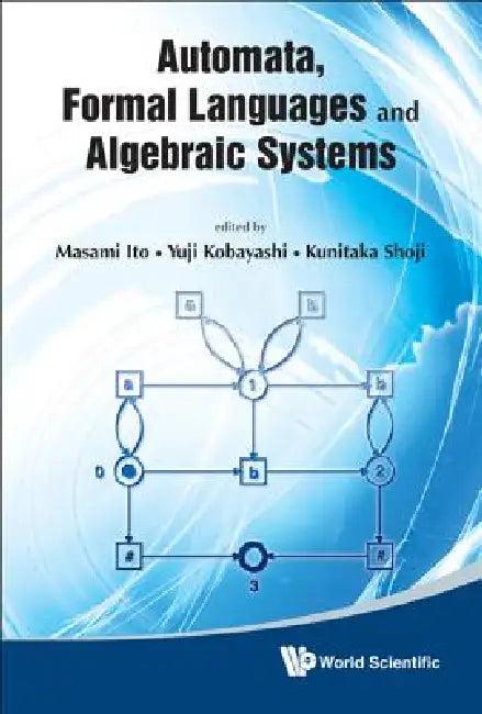 Automata, Formal Languages & Algebraic.. (English, Ito Masami)