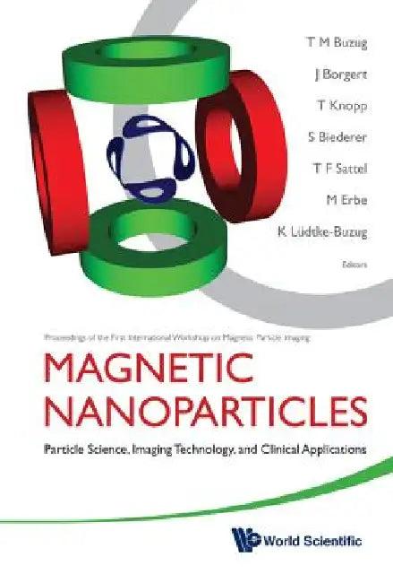 Magnetic Nanoparticles (English, Buzug T M)