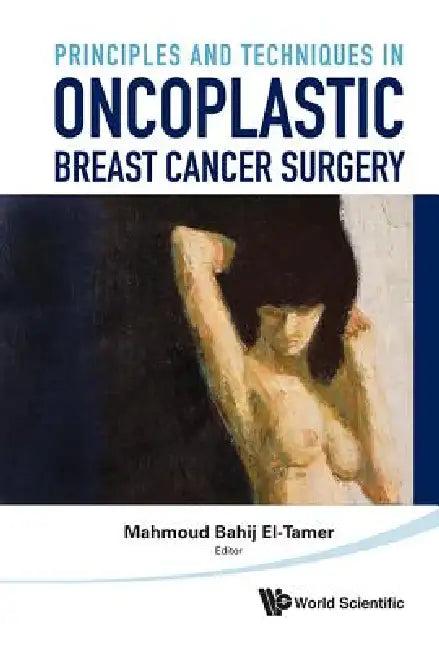 Princip & Tech in Oncoplastic Breast .. (English, El-Tamer Mahmoud Bahij)