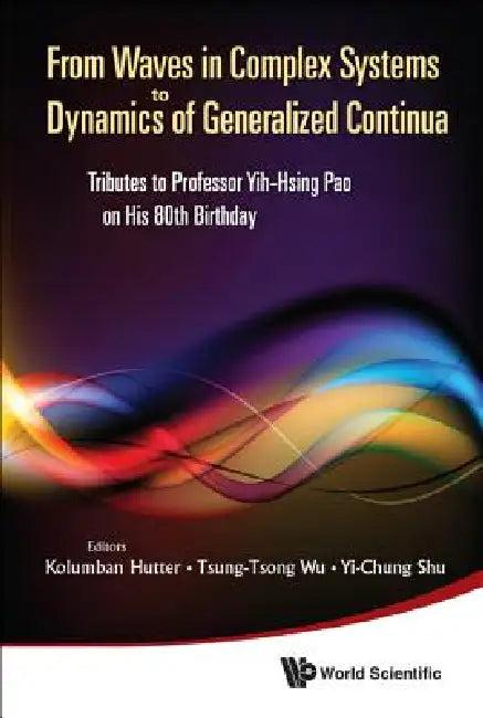 From Waves in Complex Syst to Dynamics.. (English, Hutter Kolumban)