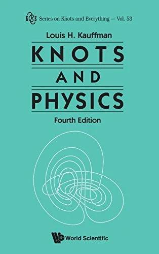 Knots and Physics, Fourth Edition (English, Kauffman Louis H)