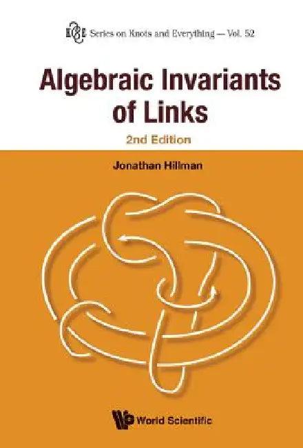 Algebraic Invariants of Links (English, Hillman Jonathan)