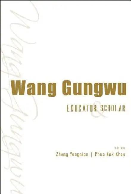 Wang Gungwu (English, Zheng Yongnian)