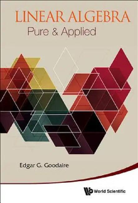 Linear Algebra (English, Edgar Goodaire)