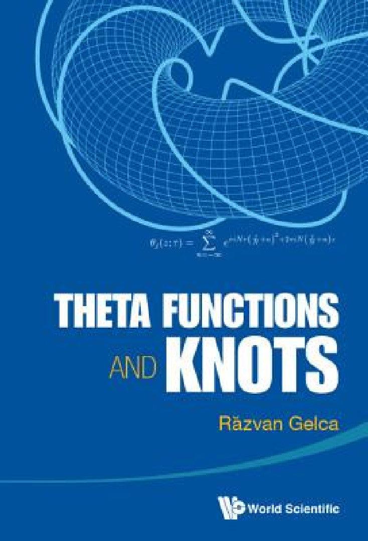 Theta Functions and Knots (English, Razvan Gelca)