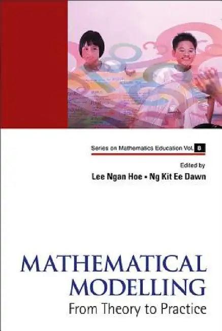 Mathematical Modelling (English, Ngan Hoe Lee | Kit Ee Dawn Ng)
