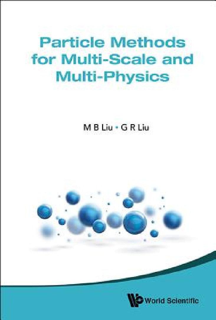 Particle Methods for Multi-Scale and Multi-Physics (English, Moubin Liu | Gui-Rong Liu)