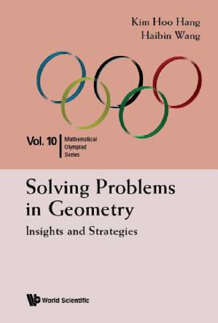 Solving Problems in Geometry (English, Kim Hoo Hang | Haibin Wang)