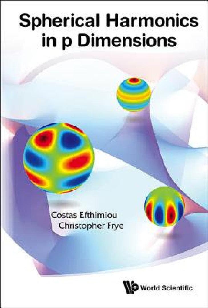 Spherical Harmonics in P Dimensions (English, Costas Efthimiou | Christopher Frye)