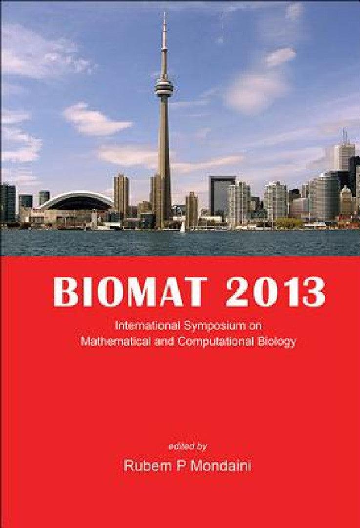 Biomat 2013 - International Symposium on Mathematical and Computational Biology (English, Rubem P. Mondaini)