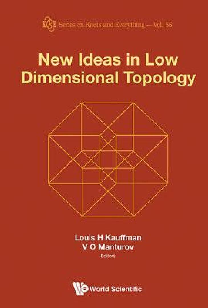 New Ideas in Low Dimensional Topology (English, Vassily Olegovich Manturov | Louis H. Kauffman)