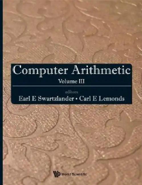 Computer Arithmetic (V3) (English, Jr Earl E Swartzlander)
