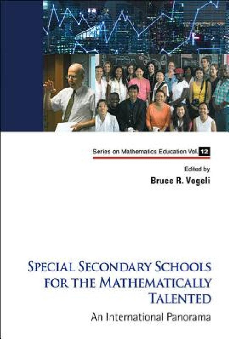 Special Secondary Schools for the Mathematically Talented (English, Bruce R. Vogeli)