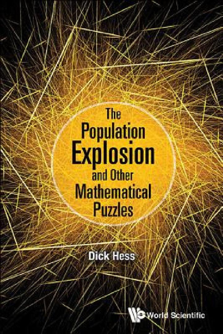 The Population Explosion and Other Mathematical Puzzles (English, Richard I. Hess)