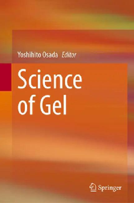 Science of Gel (English, Yoshihito Osada)