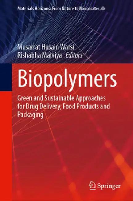 Biopolymers (English, Musarrat Husain Warsi | Rishabha Malviya)