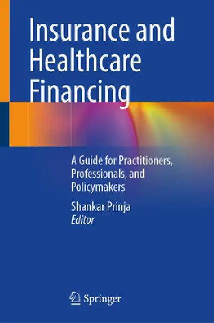 Healthcare Financing and Insurance (English, Shankar Prinja)