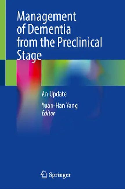 Management of Dementia from the Preclinical Stage (English, Yuan-Han Yang)