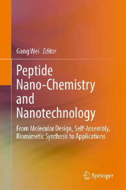 Peptide Nano-Chemistry and Nanotechnology (English, Gang Wei)