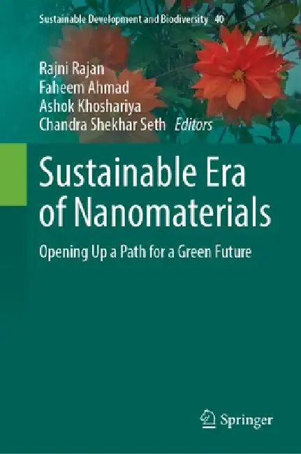 Sustainable Era of Nanomaterials (English, Rajni Rajan | Faheem Ahmad | Ashok Khoshariya)