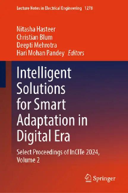 Intelligent Solutions for Smart Adaptation in Digital Era (English, Nitasha Hasteer | Christian Blum | Deepti Mehrotra)