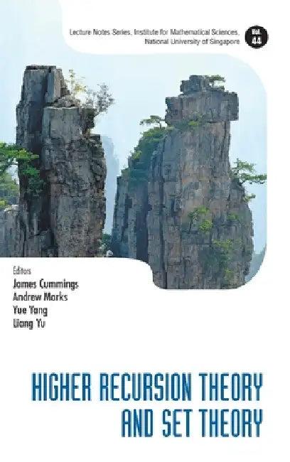Higher Recursion Theory and Set Theory (English, James Cummings | Andrew Marks | Yue Yang)
