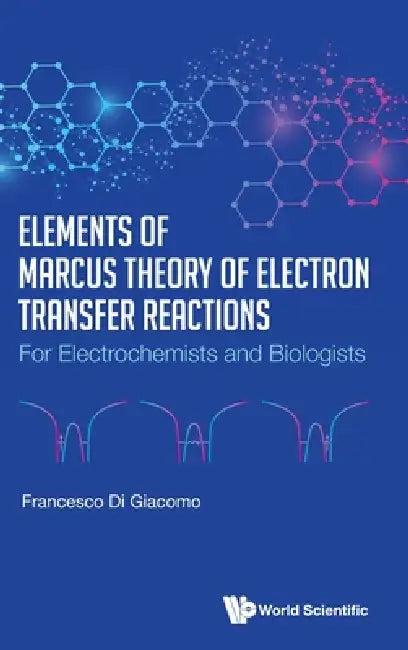 Elements of Marcus Theory of Electron Transfer Reactions (English, Giacomo Francesco Di)