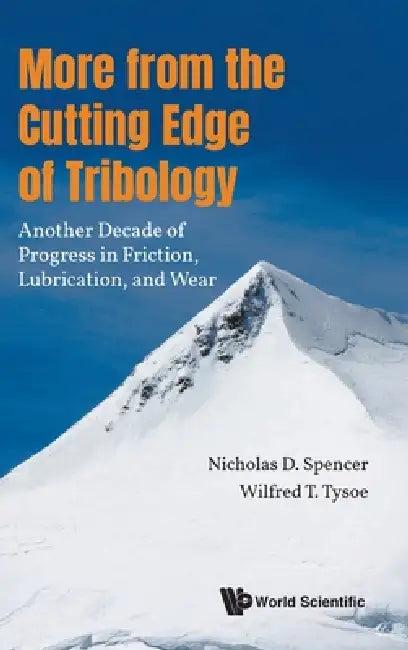 More from the Cutting Edge of Tribology (English, Spencer Nicholas D)