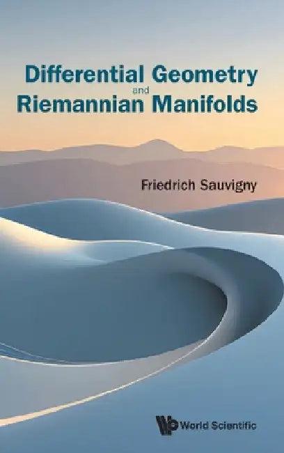 Differential Geometry and Riemannian Manifolds (English, Sauvigny Friedrich)