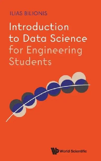 Introduction to Data Science for Engineering Students (English, Bilionis Ilias)