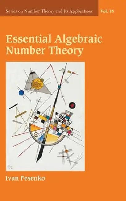 Essential Algebraic Number Theory (English, Fesenko Ivan)