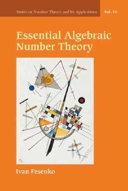 Essential Algebraic Number Theory (English, Fesenko Ivan)