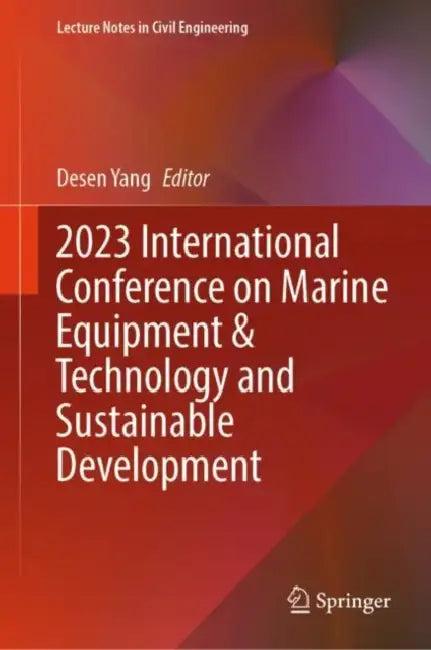 2023 International Conference on Marine Equipment & Technology and Sustainable Development (English, Desen Yang)