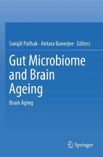 Gut Microbiome and Brain Ageing (English, Surajit Pathak | Antara Banerjee)