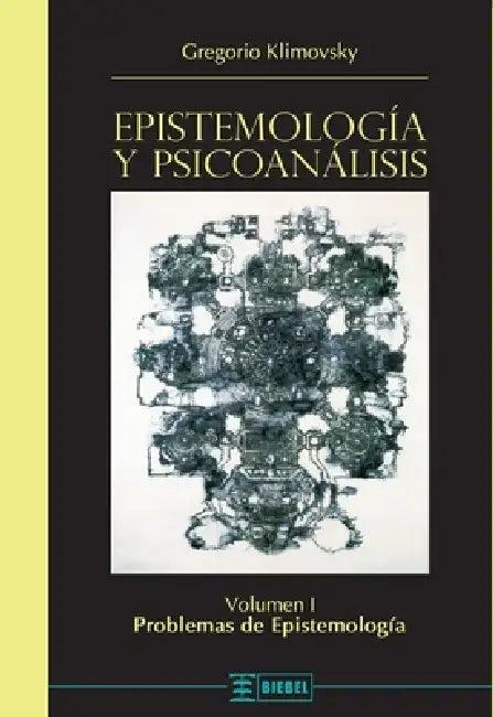 Epistemología y psicoanálisis Vol. I (English, Gregorio Klimovsky)