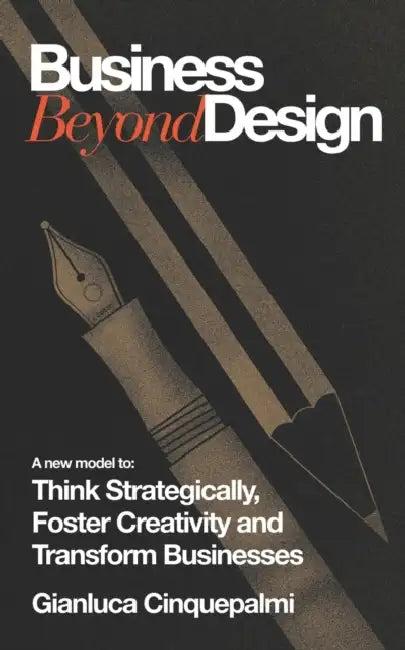 Business Beyond Design (English, Gianluca Cinquepalmi)