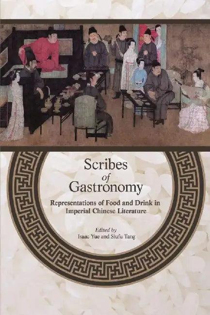 Scribes of Gastronomy - Representations (English, Isaac Yue)
