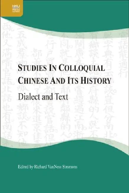 Studies in Colloquial Chinese and Its History (English, Richard Vanness Simmons)