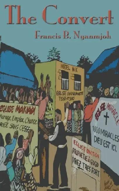 The Convert (English, Francis Nyamnjoh)