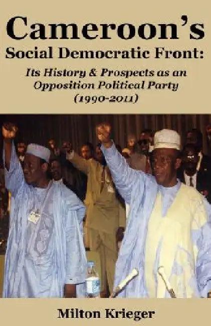 Cameroon's Social Democratic Front (English, Milton Krieger)
