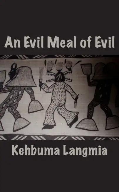 An Evil Meal of Evil (English, Kehbuma Langmia)