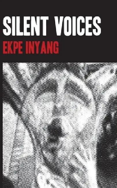 Silent Voices (English, Ekpe Inyang)